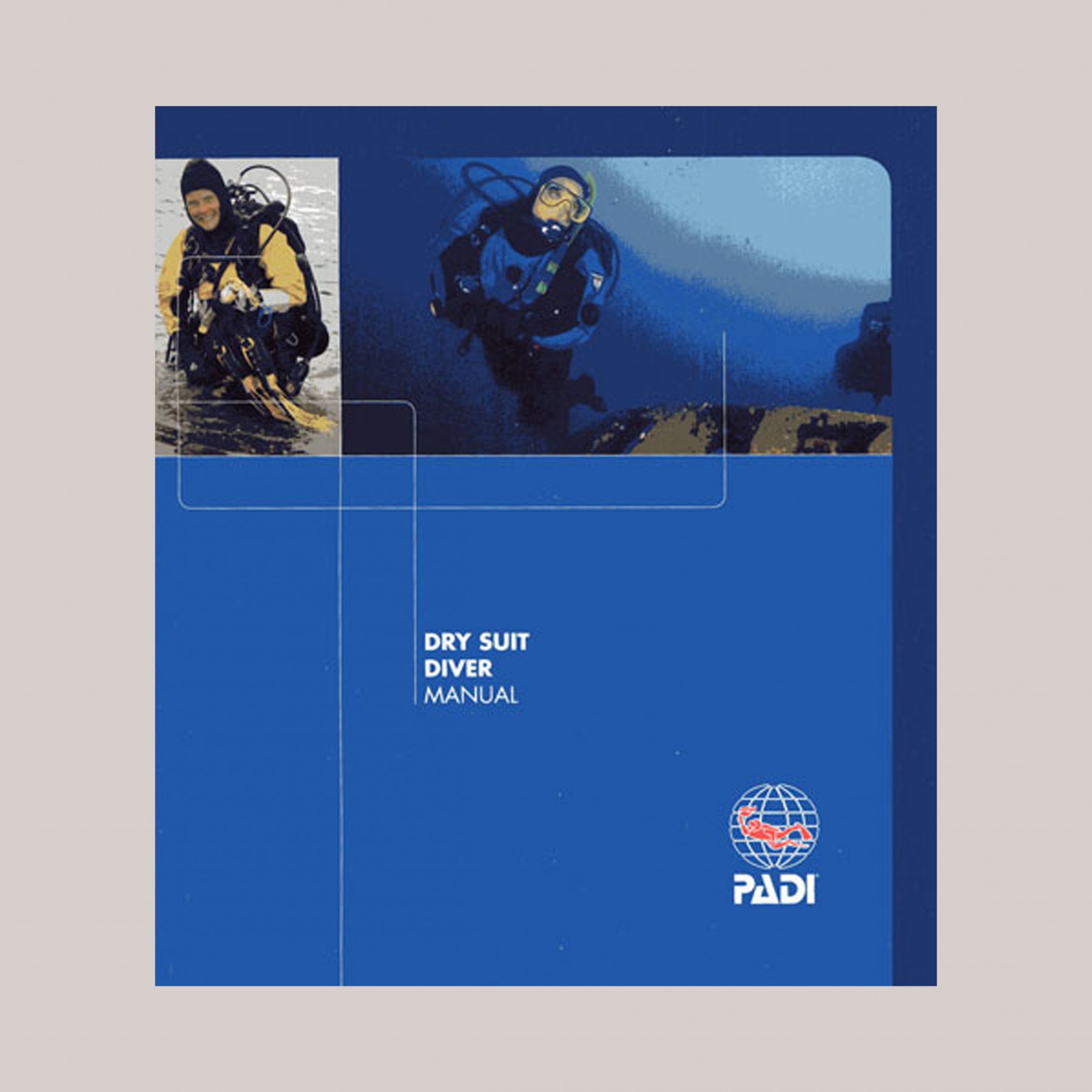 PADI drysuit diver manual blue with two pictures of diver in water and diving at top and PADI logo on right bottom