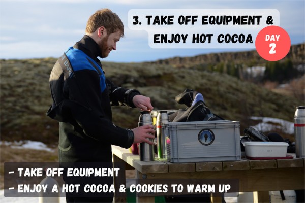 Your guide will help you take off the dry suit and offers you hot chocolate and cookies.