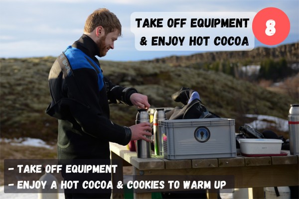 At the end of your tour, your guide will help you take off the dry suit and offers you hot chocolate and cookies.